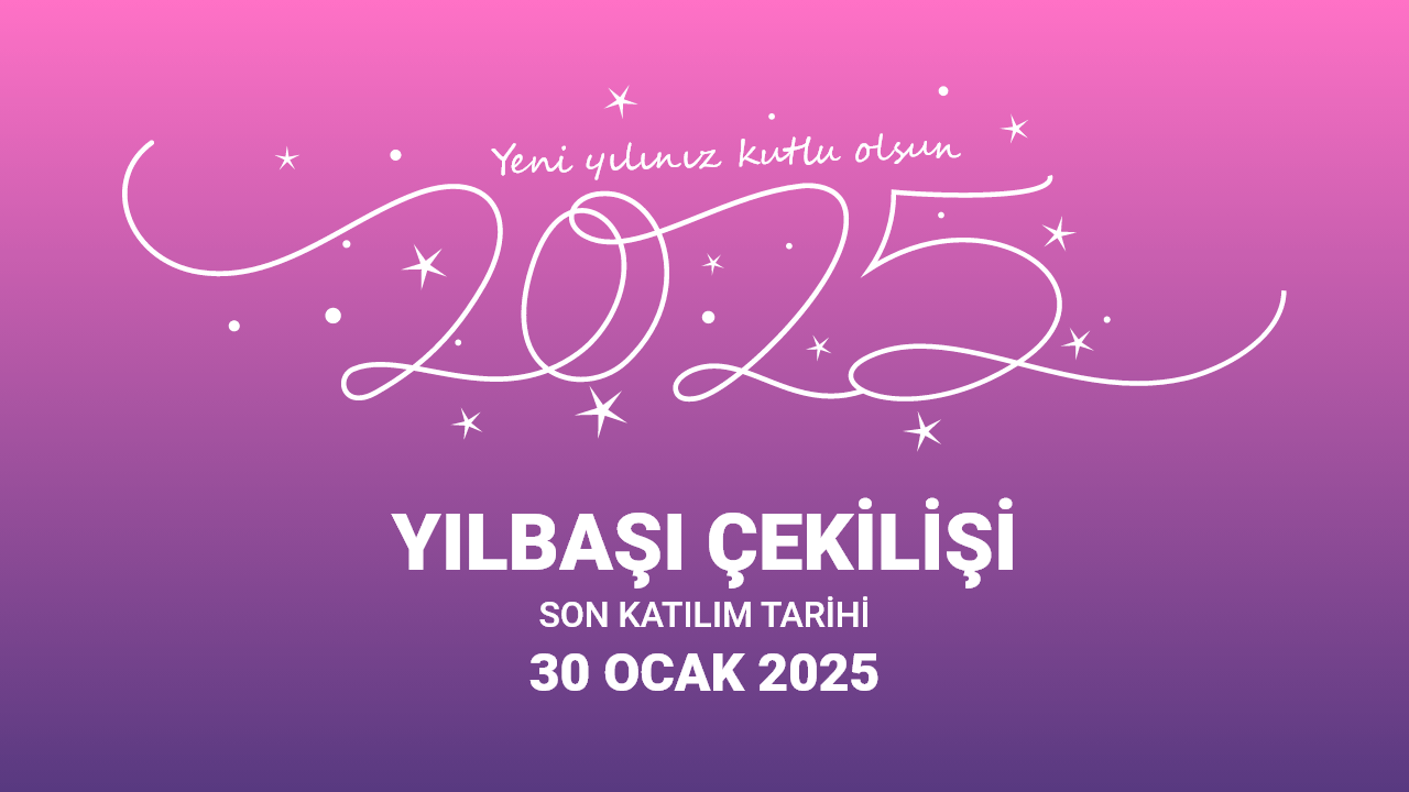 2025’e Muhteşem Bir Kampanya ile Başlıyoruz